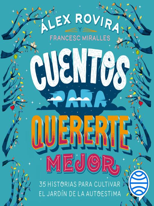 Title details for Cuentos para quererte mejor by Álex Rovira - Available